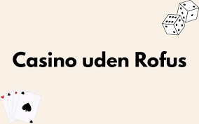 Casino uden MitID i Danmark Oplev de bedste online muligheder Casino uden MitID i Danmark Oplev de bedste online muligheder